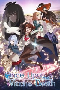 Once Upon a Witch’s Death (Season 1) Hindi-ORG Dubbed [2025 Anime-Series] 480p - 720p - 1080p WEB-DL poster