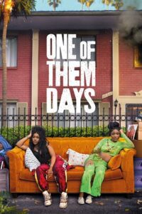 One of Them Days (2025) Dual Audio {Hindi-English} WEB-DL 480p - 720p - 1080p poster