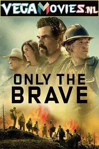 Only the Brave (2017) poster