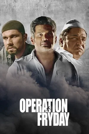 Operation Fryday (2021) HDRip Hindi Full Movie 480p - 720p - 1080p poster