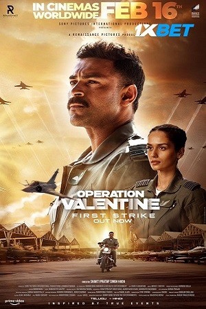 Operation Valentine (2024) Hindi (ORG-Line) HDCAM 480p - 720p - 1080p poster