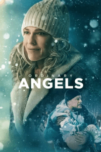 Ordinary Angels (2024) poster