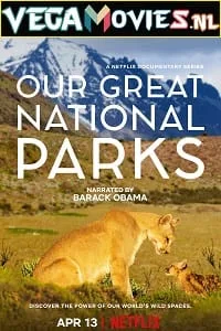 Our Great National Parks (Season 1) Dual Audio [Hindi-English] Complete Netflix Web Series 480p - 720p poster