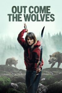 Out Come the Wolves (2024) poster