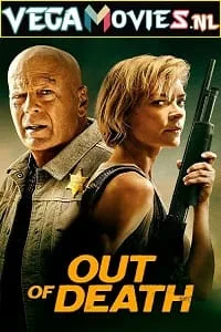 Out of Death (2022) Dual Audio {Hindi-English} 480p - 720p - 1080p poster