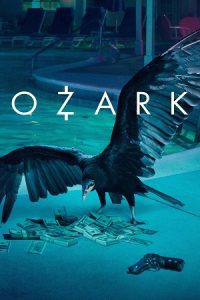 Ozark (Season 1 – 3) Dual Audio {Hindi-English} Netflix Series 480p - 720p - 1080p WEB-DL poster