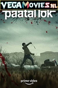 Paatal Lok – Amazon Original (2020) Season 1 Hindi DD5.1 Complete WEB Series 480p - 720p WEB-DL poster