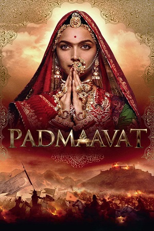 Padmaavat (2018) Blu-Ray {Hindi DD5.1} Full Movie 480p - 720p - 1080p - 2160p 4K poster