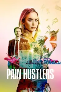 Pain Hustlers – Netflix Original (2023) WEB-DL Dual Audio {Hindi-English} 480p - 720p - 1080p poster