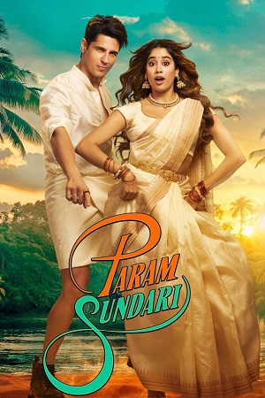 Param Sundari (2025) Hindi DD5.1 Full Movie HS WEB-DL 480p - 720p - 1080p 2160p 4K poster