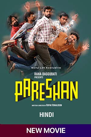 Pareshan (2023) Hindi Full Movie SONYLIV WEB-DL 480p - 720p - 1080p poster