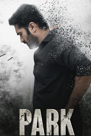 Park (2024) Hindi (ORG 2.0) Dubbed Full Movie WEB-DL 480p - 720p - 1080p poster
