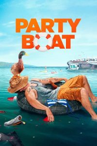 Party Boat (2017) Dual Audio {Hindi-English} WEB-DL 480p - 720p - 1080p poster