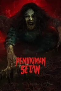 Pemukiman Setan – The Devil’s Lair (2023) BluRay [Indonesian With English Subtitles] Full Movie 480p - 720p - 1080p poster