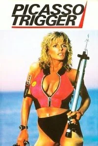 Picasso Trigger (1988) Dual Audio {Hindi-English} 480p - 720p poster