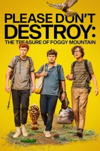 Please Don’t Destroy: The Treasure of Foggy Mountain (2023) Dual Audio {Hindi-English} BluRay 480p - 720p - 1080p poster
