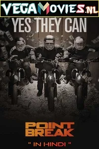 Point Break (2015) Dual Audio {Hindi-English} 480p - 720p - 1080p poster