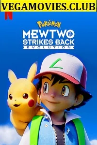 Pokémon: Mewtwo Strikes Back-Evolution (2020) Dual Audio {Hindi-English} 480p - 720p - 1080p poster