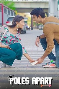 Poles Apart (2021) Season 1 Hindi Complete WEB Series 480p - 720p WEB-DL poster