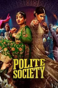 Polite Society (2023) Dual Audio [Hindi ORG. + English] AMZN WeB-DL 480p - 720p - 1080p - 2160p 4K poster