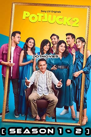 Potluck (Season 1 – 2) Hindi SonyLIV Complete Web Series 480p - 720p WEB-DL poster