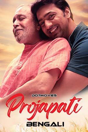Projapoti (2022) Bengali Full Movie WEB-DL 480p - 720p - 1080p poster