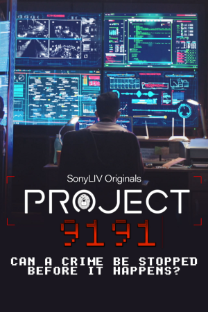 Project 9191 (2021) Season 1 Hindi Complete Sonyliv WEB Series 480p - 720p HDRip poster