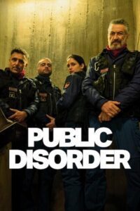 Public Disorder – Season 1 NetFlix Original (2025) MulTi Audio {Hindi-English-Italian} WEB Series 480p - 720p - 1080p WEB-DL poster