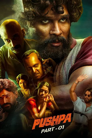 Pushpa: The Rise – Part 1 (2021) BluRay Mutli Audio ORG. {Hindi-Telugu-Malayalam-Kannada} 480p 720p 1080p & 2160p 4K SDR poster
