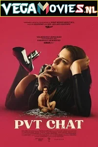 [18+] PVT CHAT (2021) Dual Audio {Hindi-English} 480p - 720p poster