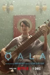 Qala – Netflix Original (2022) Dual Audio {Hindi-English} 480p - 720p - 1080p poster