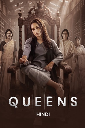 Queens (Season 1) Hindi Amazon WEB-DL Complete Web Series 480p - 720p - 1080p WEB-DL poster