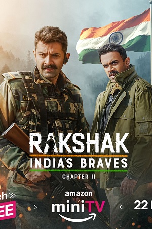 Rakshak Indias Braves – Amazon Prime (2024) Season 1 [S01E02 – Added] Hindi WEB Series 480p - 720p - 1080p WEB-DL poster