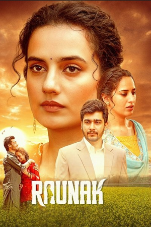 Raunak (2025) Dual Audio [Hindi ORG. + Punjabi] KableOne WeB-DL 480p - 720p - 1080p poster