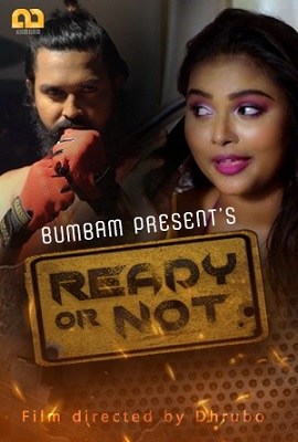 [18+] Ready Or Not (2020) UNRATED Hindi Hot Web Series 480p & 720p HDRip poster