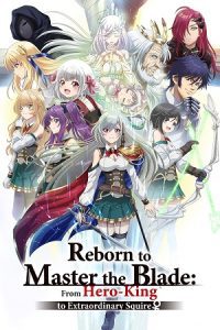 Reborn to Master the Blade: From Hero-King to Extraordinary Squire (Season 1) Dual Audio {Hindi-Japanese} Anime Series 480p 720p & 1080p WEB-DL poster
