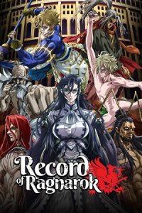 Record of Ragnarok (Season 1 – 3) Dual Audio {English-Japanese} Anime Series 480p 720p & 1080p Blu-Ray poster