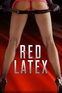 [18+] Red Latex (2020) BluRayDual Audio {Hindi-Spanish} 480p - 720p - 1080p poster