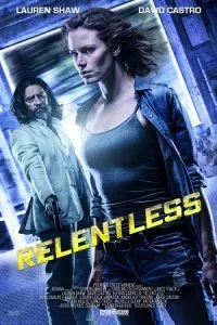 Relentless (2018) Dual Audio {Hindi-English} 480p - 720p - 1080p poster