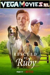 Rescued by Ruby – Netflix Original (2022) Dual Audio {Hindi-English} 480p - 720p - 1080p poster