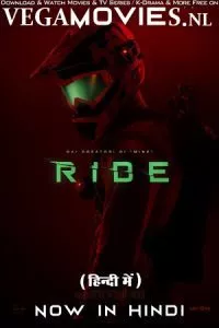 Ride (2018) BluRay Dual Audio {Hindi-English} 480p - 720p - 1080p poster
