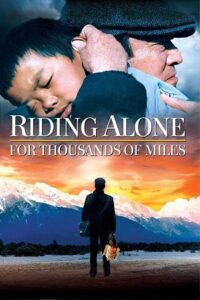 Riding Alone For Thousands Of Miles (2005) Dual Audio {Hindi-Chinese} WEB-DL 480p - 720p - 1080p poster