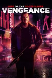 Rise of the Footsoldier: Vengeance (2023) BluRay {English With Subtitles} Full Movie 480p - 720p - 1080p poster