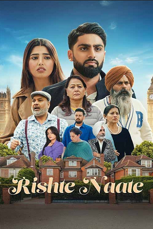Rishte Naate (2025) WEB-DL {Punjabi DD5.1} Full Movie 480p - 720p - 1080p poster