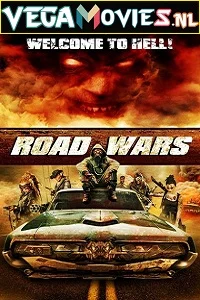 Road Wars (2015) Dual Audio {Hindi-English} 480p - 720p - 1080p poster