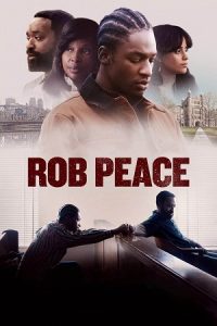 Rob Peace (2024) Dual Audio {Hindi-English} Netflix WEB-DL 480p - 720p - 1080p poster