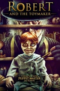 Robert and the Toymaker – The Toymaker (2017) BluRay Dual Audio {Hindi-English} 480p - 720p - 1080p poster