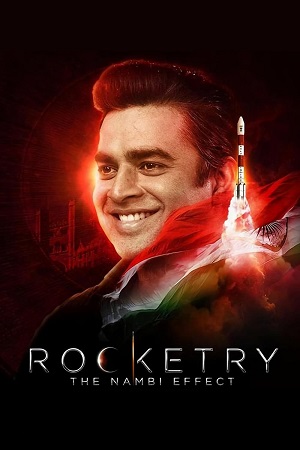 Rocketry: The Nambi Effect (2022) Multi Audio {Tamil-Telugu-Malayalam} AMZN WEB-DL 480p - 720p - 1080p poster