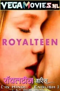 Royalteen – Netflix Original (2022) Dual Audio {Hindi-English} 480p - 720p - 1080p poster