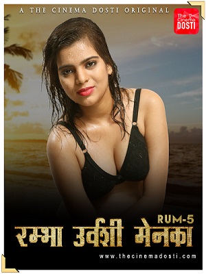 [18+] Rum 5 (2020) UNRATED CinemaDosti Originals Hindi Short Adult Film 720p HDRip poster